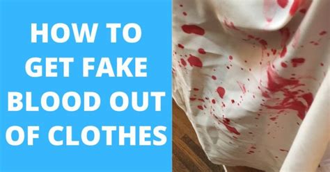get fake blood out of clothes